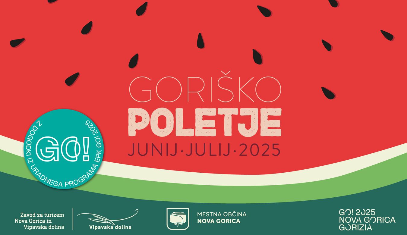 Plakat za Goriško poletje 2025 z motivom lubenice, datumoma junij–julij 2025 ter logotipi Mestne občine Nova Gorica, Vipavske doline in GO! 2025.