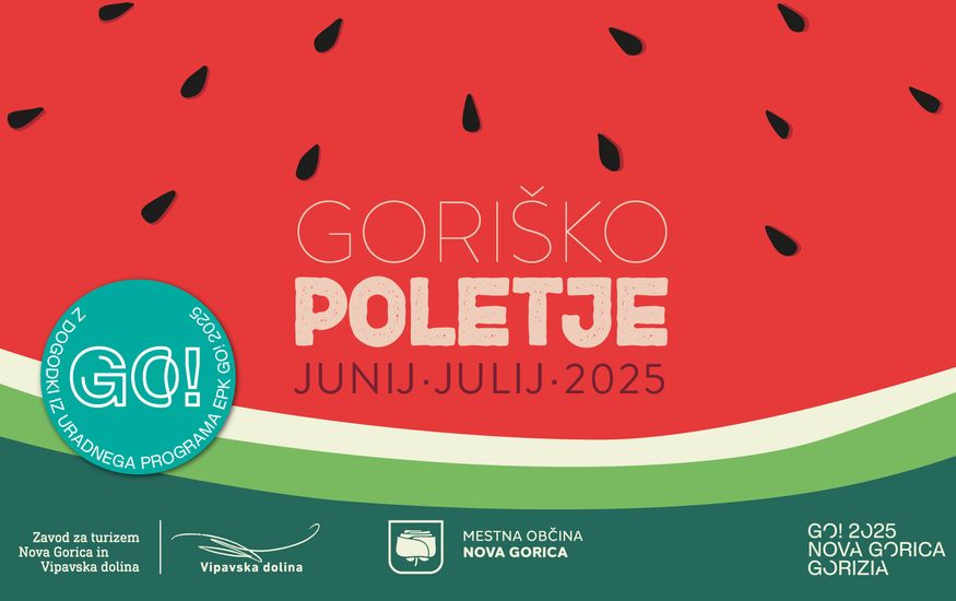 Plakat za Goriško poletje 2025 z motivom lubenice, datumoma junij–julij 2025 ter logotipi Mestne občine Nova Gorica, Vipavske doline in GO! 2025.